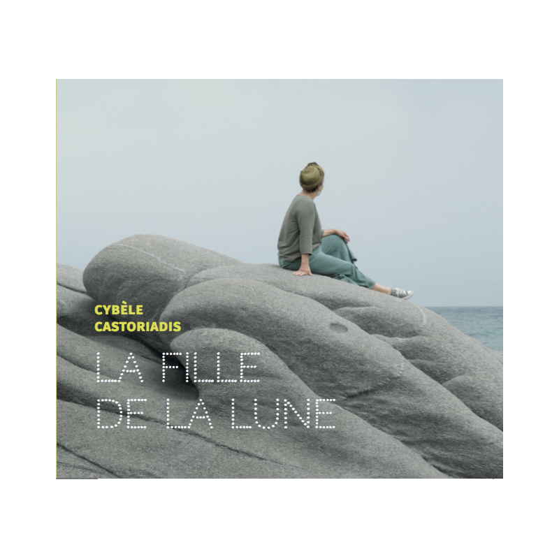 Pochette de : LA FILLE DE LA LUNE - CYBÈLE CASTORIADIS (CD)