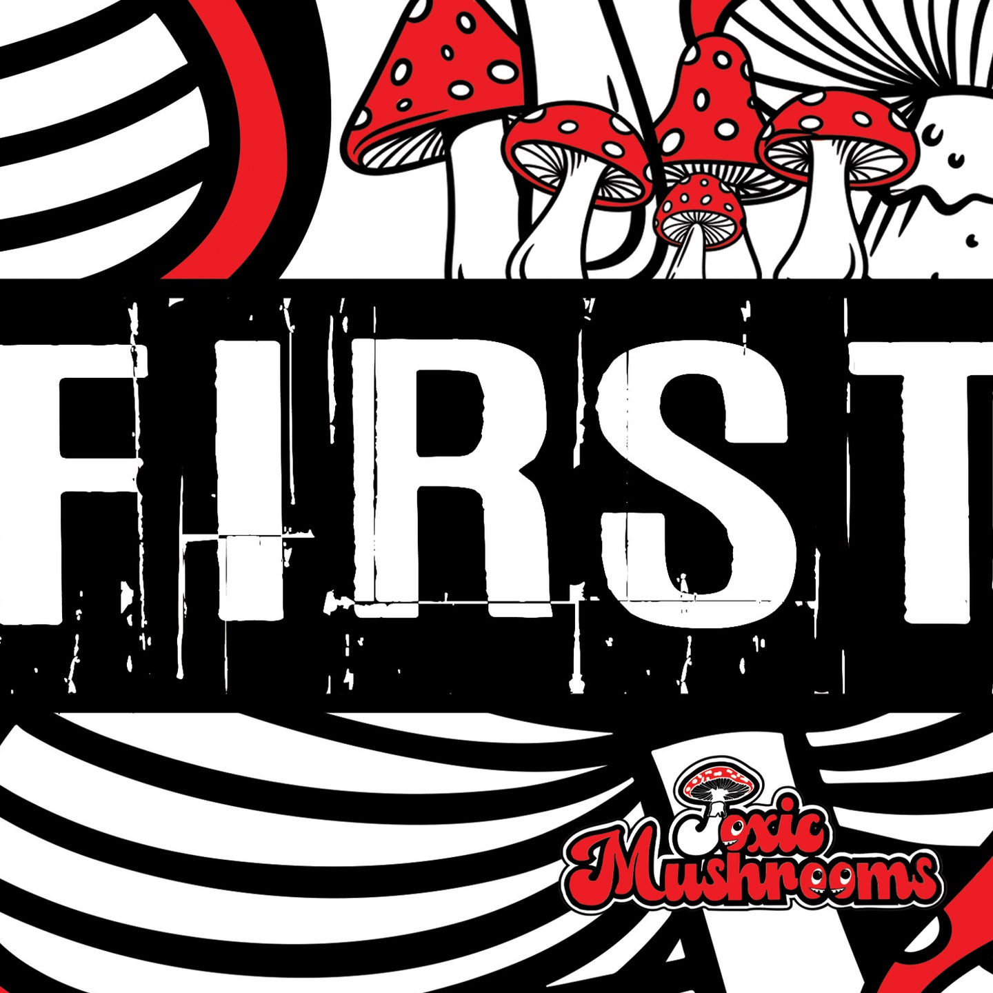 Pochette de : FIRST - TOXIC MUSHROOMS (CD)