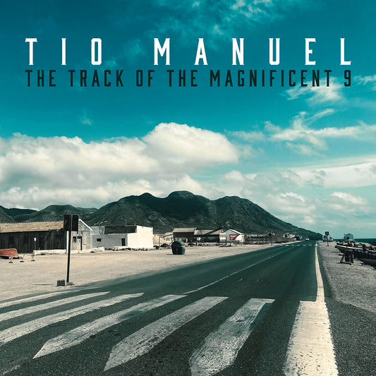 Pochette de : THE TRACK OF THE MAGNIFICENT 9 - TIO MANUEL (VINYLE 33T)
