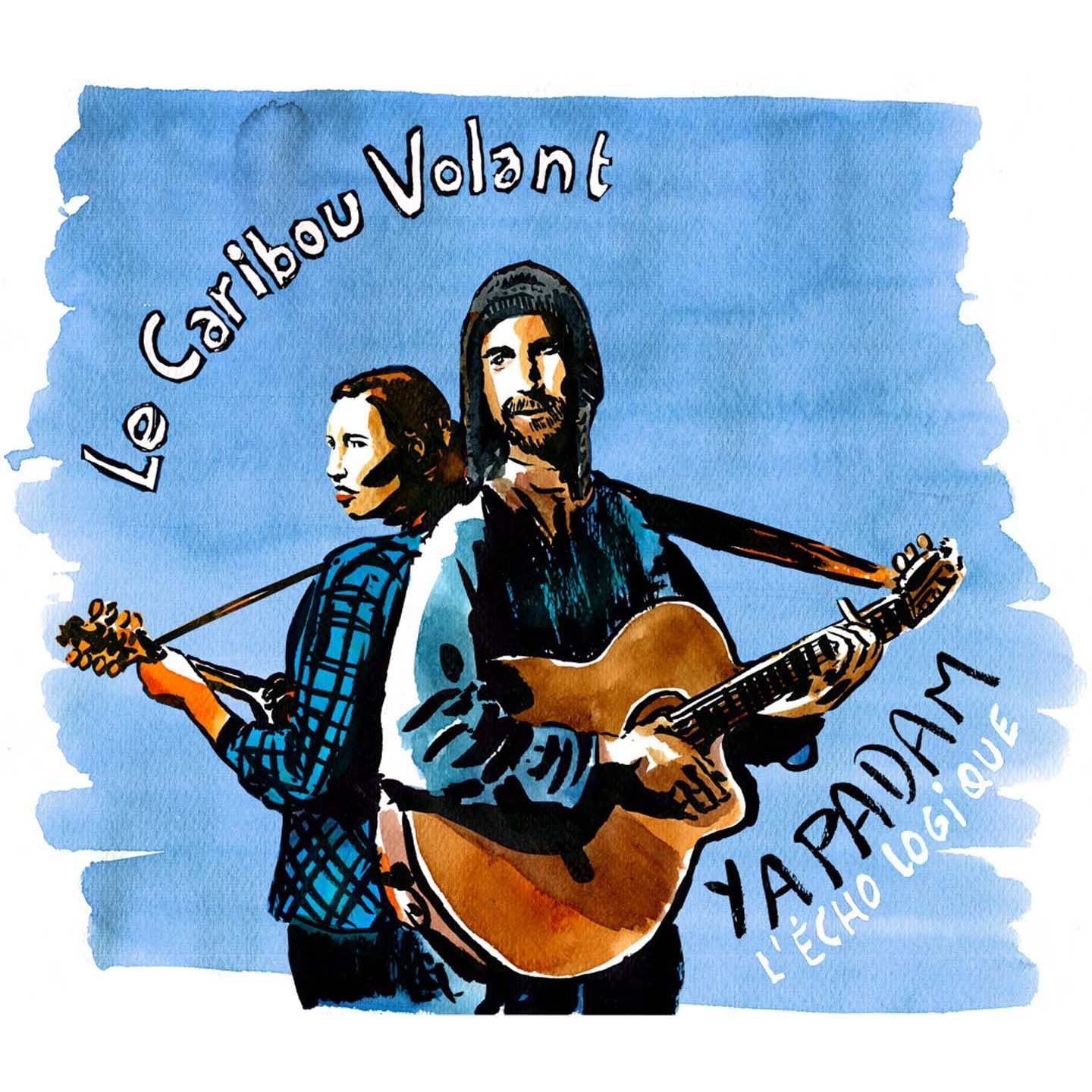 Pochette de : YAPADAM - L'ÉCHO LOGIQUE - LE CARIBOU VOLANT (CD)