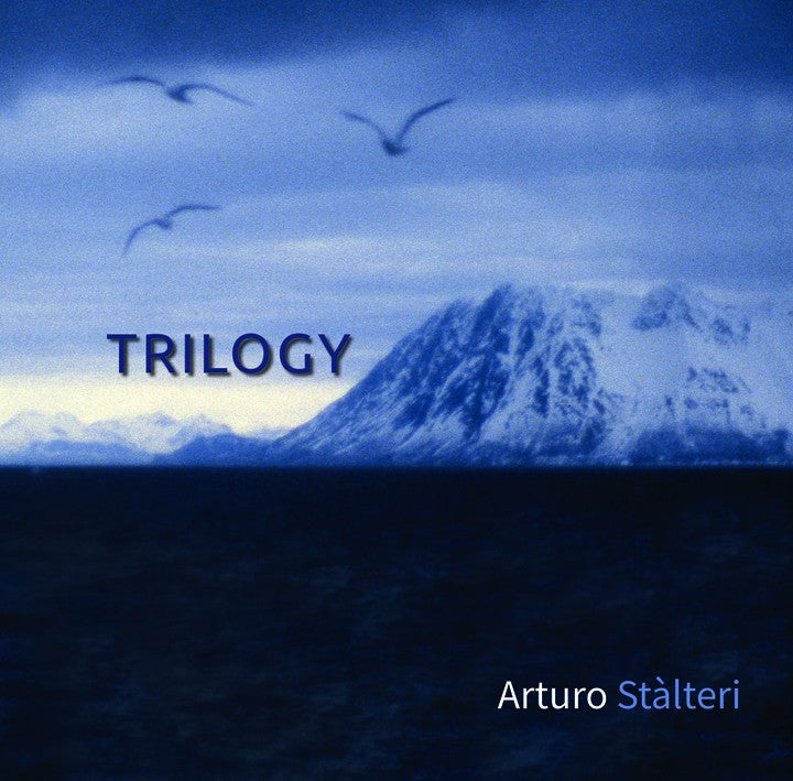 Pochette de : TRILOGY - ARTURO STALTERI (CD)