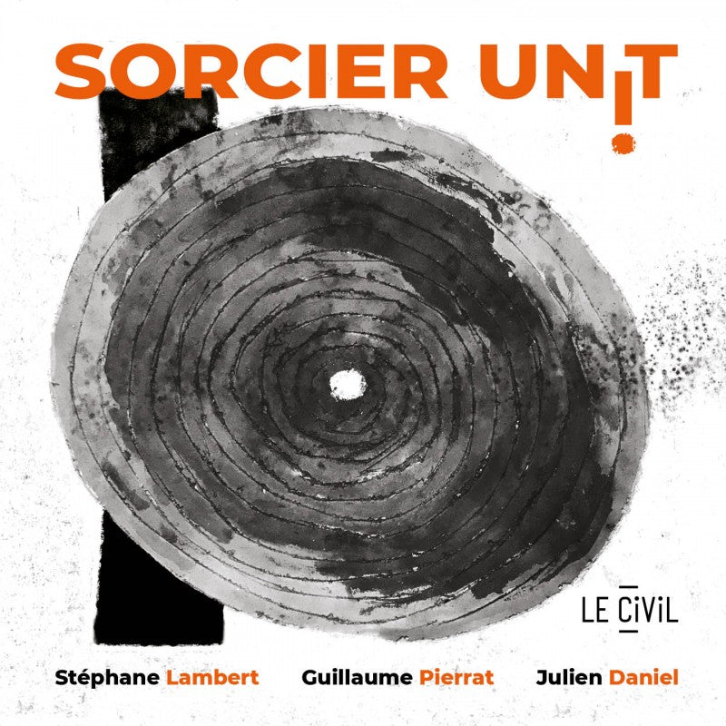 Pochette de : SORCIER UNIT - STÉPHANE LAMBERT, GUILLAUME PIERRAT, JULIEN DANIEL (CD)