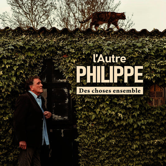 Pochette de : DES CHOSES ENSEMBLE - L'AUTRE PHILIPPE (CD)