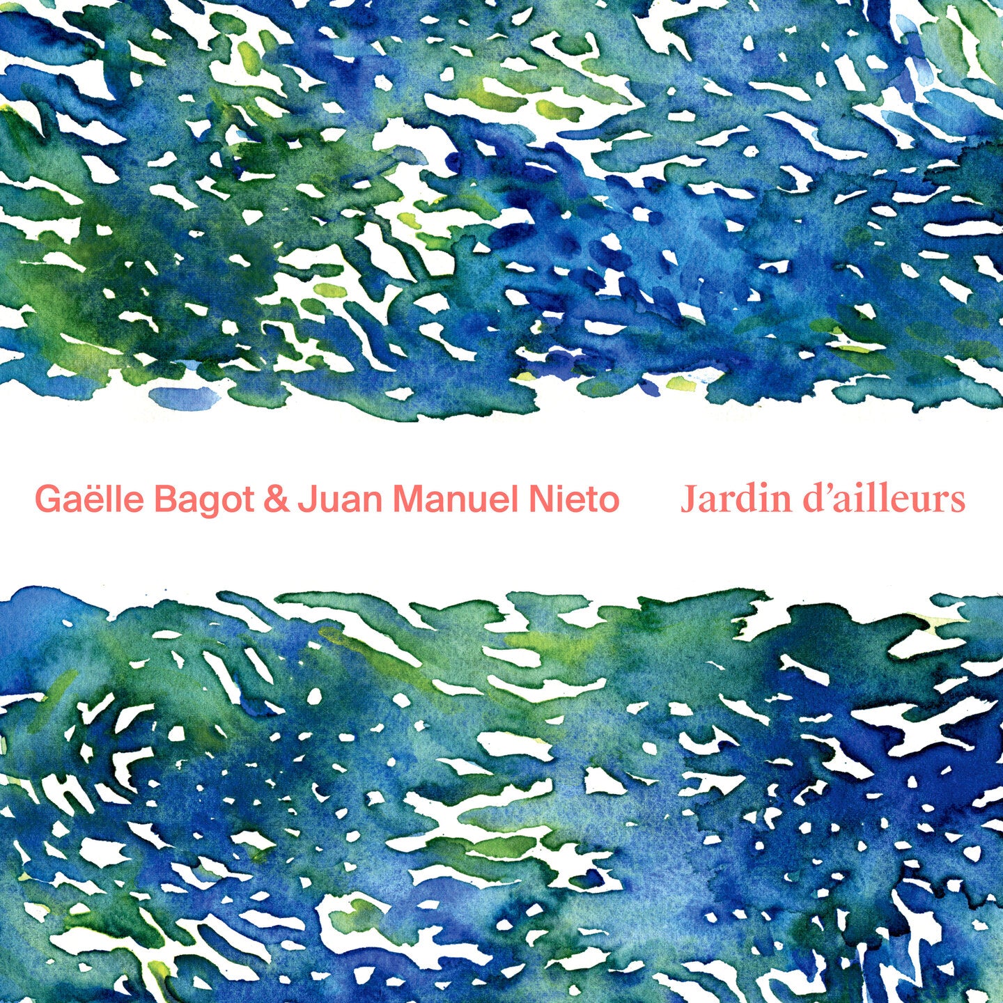 Pochette de : JARDIN D'AILLEURS - GAELLE BAGOT & JUAN MANUEL NIETO (CD)