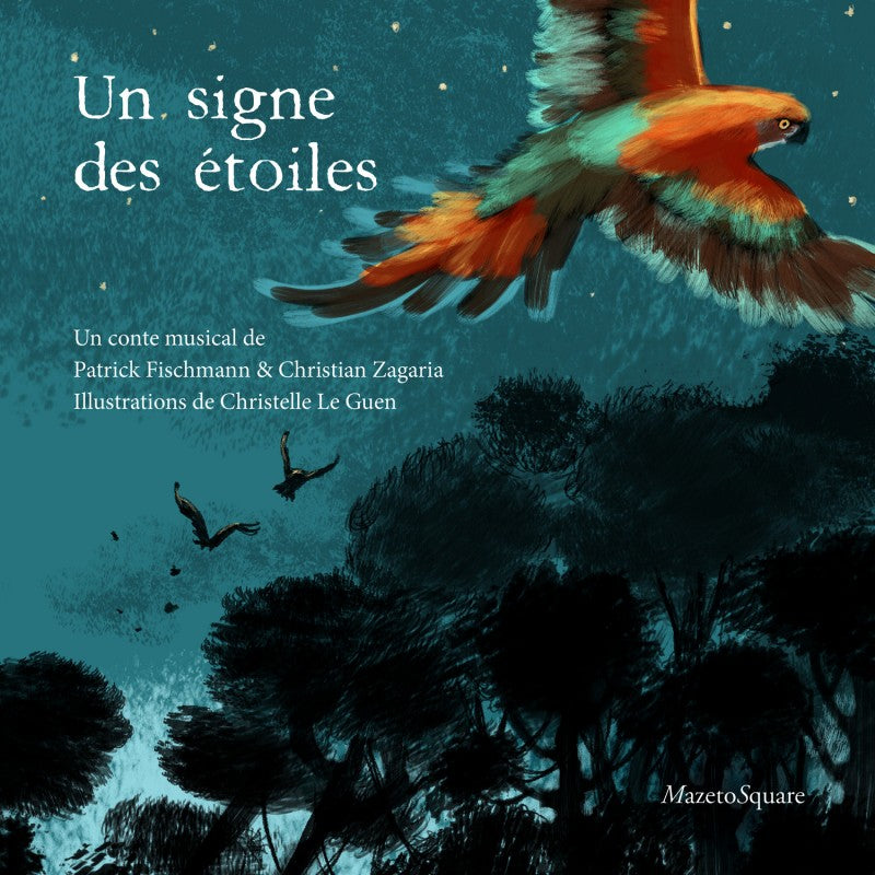 Pochette de : UN SIGNE DES ÉTOILES - PATRICK FISCHMANN , CHRISTIAN ZAGARIA (LIVRE CD)