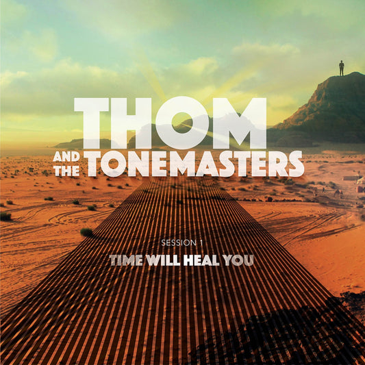 Pochette de : TIME WILL HEAL YOU - THOM AND THE TONE MASTERS (CD)