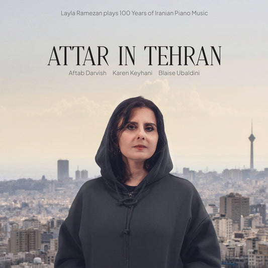 Pochette de : ATTAR IN TEHRAN - LAYLA RAMEZAN (CD)