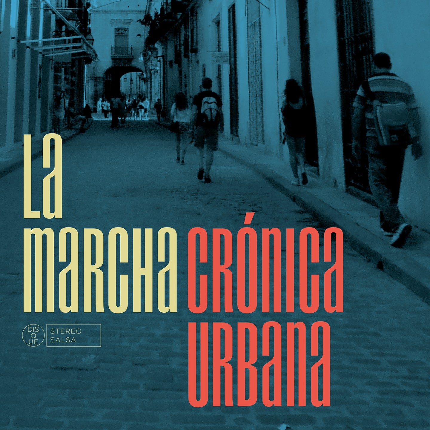 Pochette de : CRONICA URBANA - LA MARCHA (33T)