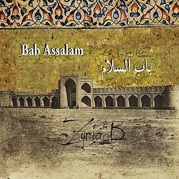 Pochette de : ZYRIAB - BAB ASSALAM (CD)