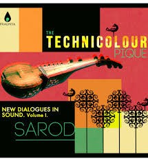 Pochette de : THE TECHNICOLOUR PIQUE - NEW DIALOGUES IN SOUND SAROD (CD)