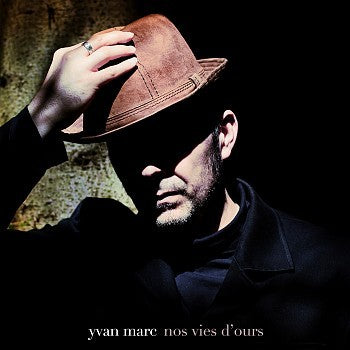 Pochette de : NOS VIES D'OURS - YVAN MARC (CD)