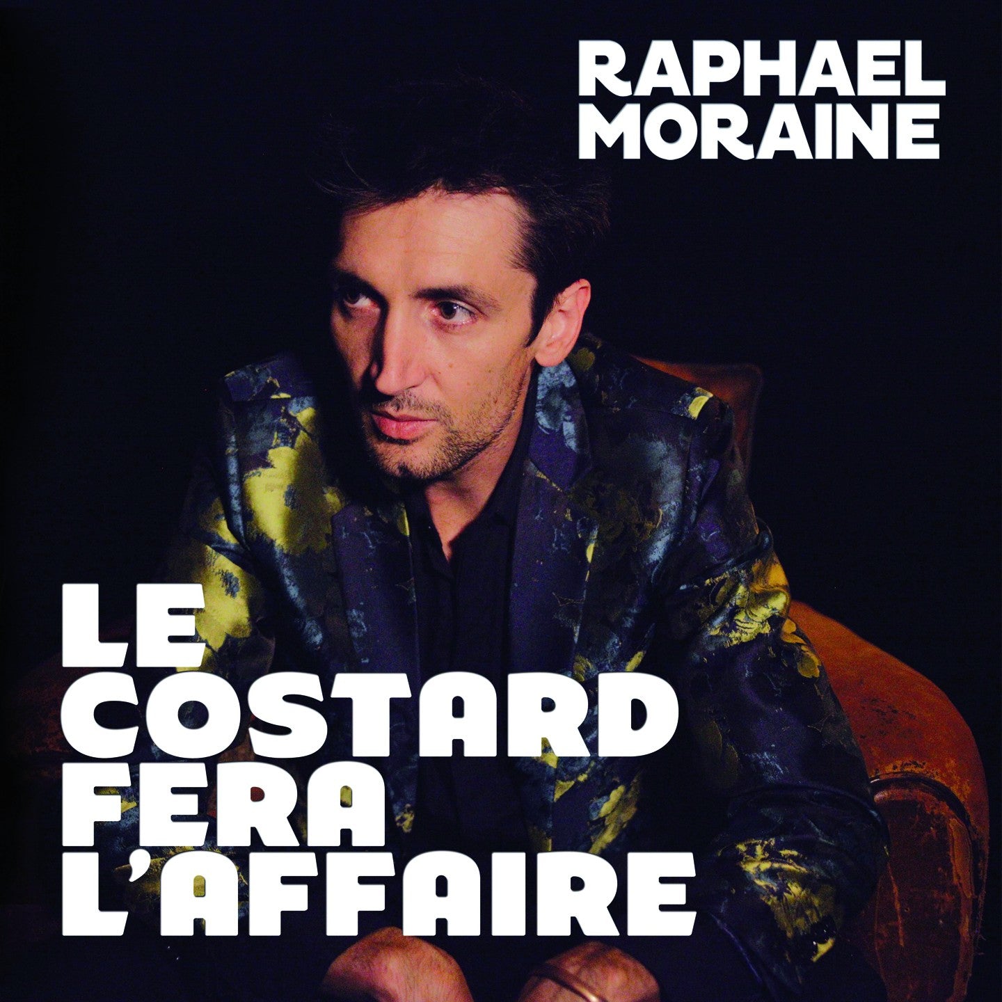 Pochette de : LE COSTARD FERA L'AFFAIRE - RAPHAËL MORAINE (CD)