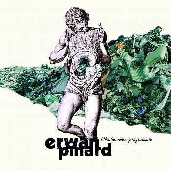 Pochette de : OBSOLESCENCE PROGRAMMÉE - ERWAN PINARD (CD)