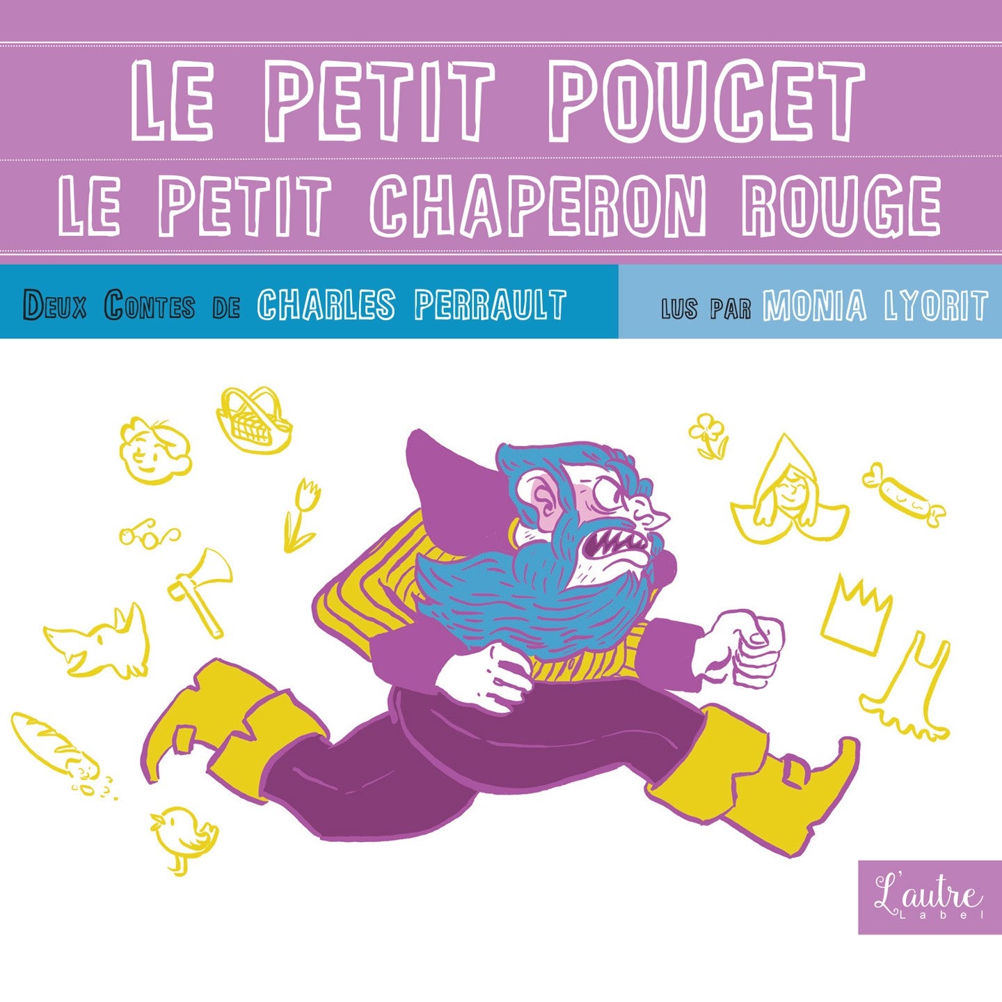 Pochette de : LE PETIT POUCET / LE PETIT CHAPERON ROUGE - MONIA LYORIT (CD)