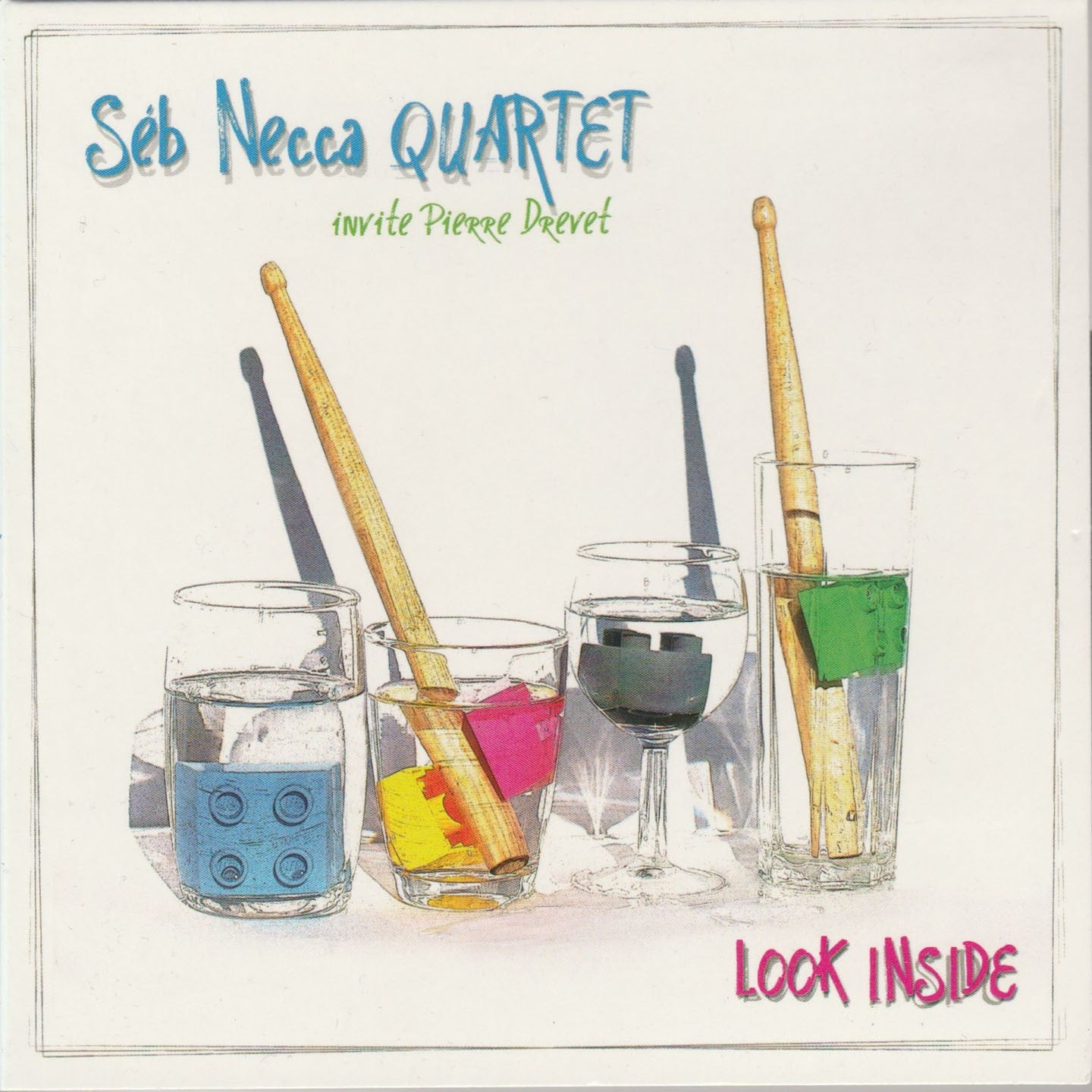 Pochette de : LOOK INSIDE - SEB NECCA 4TET (CD)