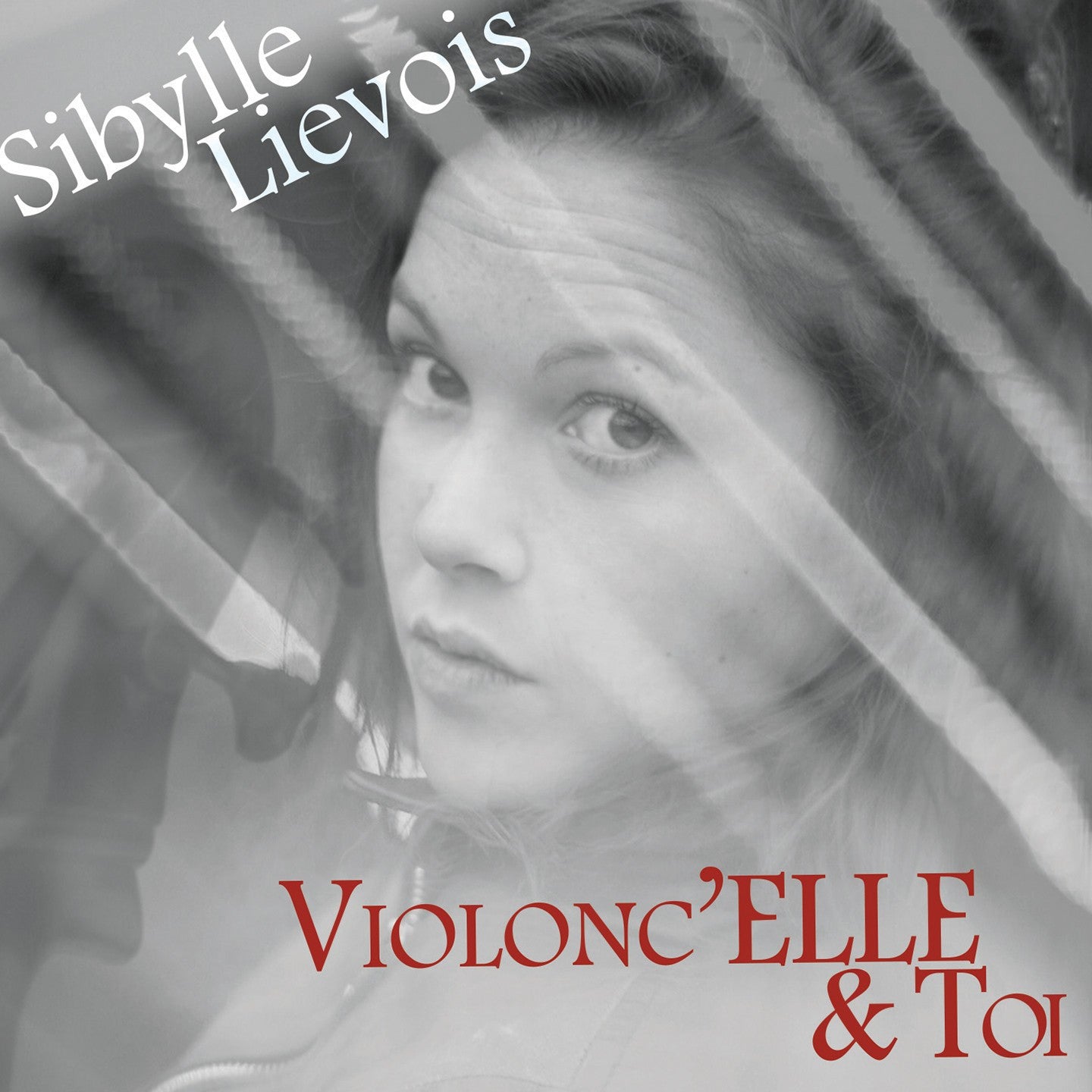 Pochette de : VIOLONC’ELLE & TOI - SIBYLLE LIEVOIS (CD)