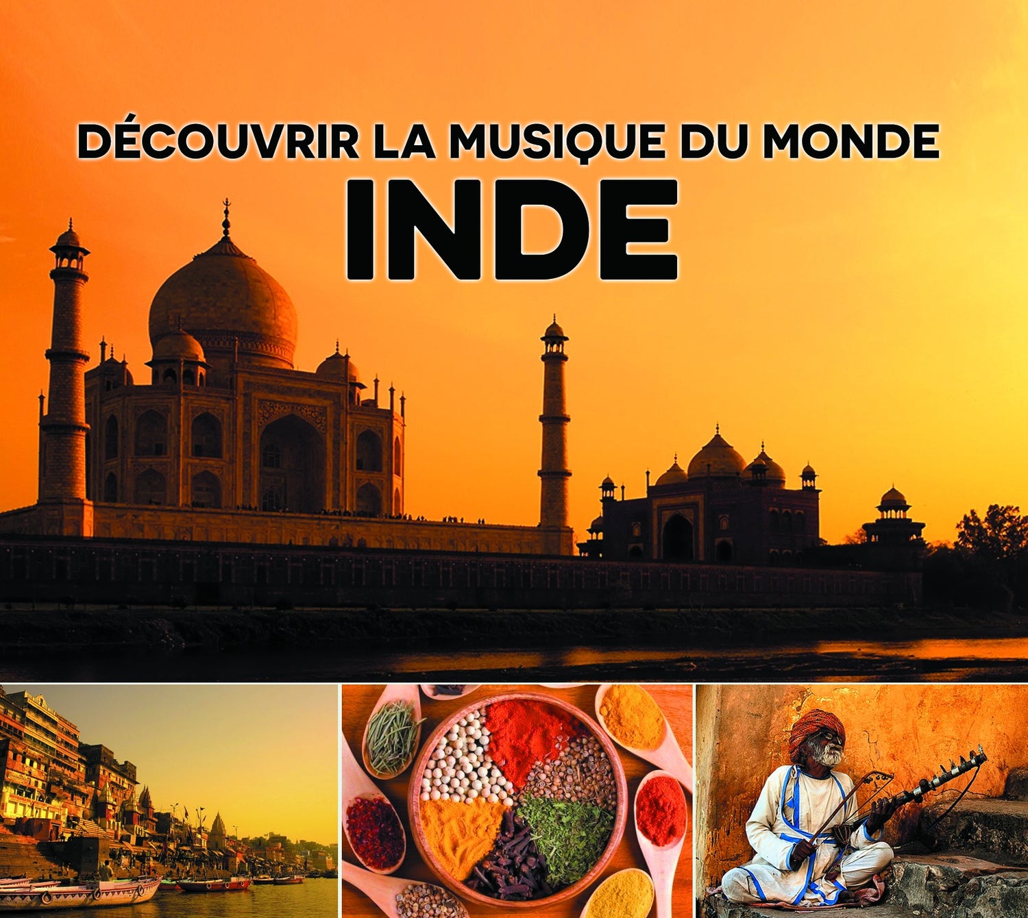 Pochette de : DÉCOUVRIR LA MUSIQUE DU MONDE, INDE - MULTI ARTISTES (CD)