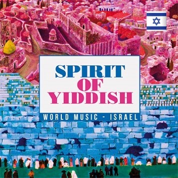 Pochette de : SPIRIT OF YIDDISH - WORD MUSIC - ISRAEL - MULTI ARTISTES (CD)