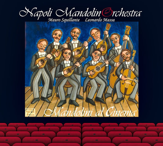 Pochette de :  MANDOLINI AL CINEMA  - NAPOLI MANDOLIN ORCHESTRA (CD)