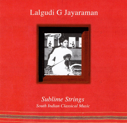 Pochette de :  SUBLIME STRINGS  - LALGUDI G JAYARAMAN (CD)
