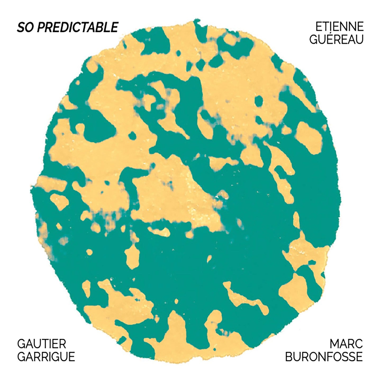 Pochette de : SO PREDICTABLE - ETIENNE GUÉREAU - OPEN COLORS TRIO (CD)