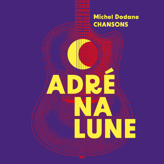 Pochette de : ADRÉNALUNE - MICHEL DODANE (CD)