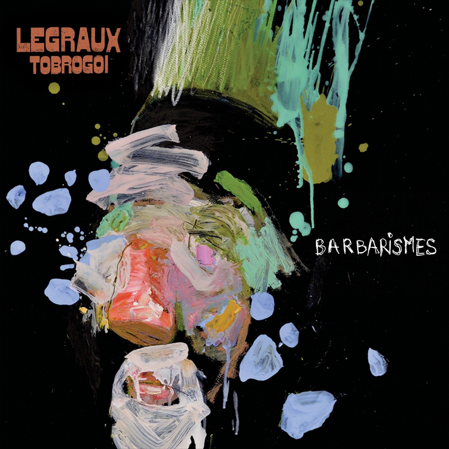 Pochette de : BARBARISME - LEGRAUX TOBROGOÏ (CD)