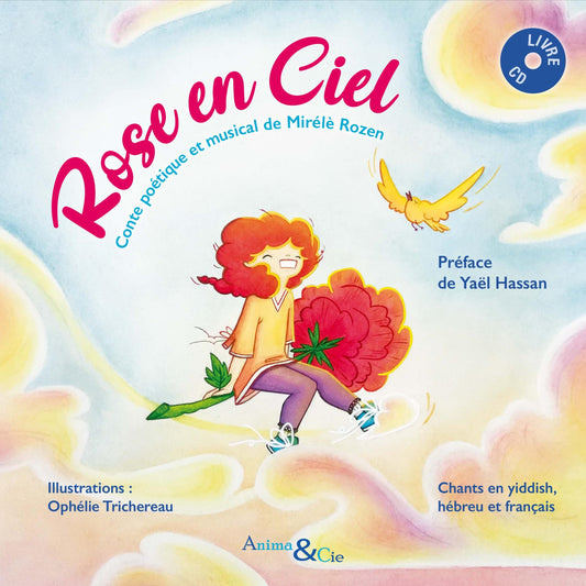 Pochette de : ROSE EN CIEL - MIRÉLÈ ROZEN (LIVRE CD)