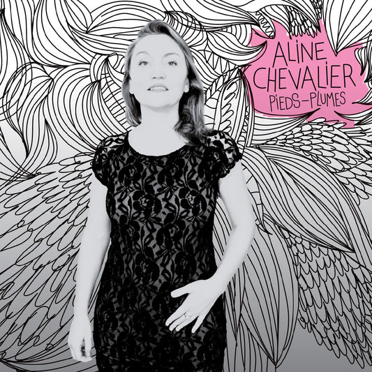 Pochette de : PIEDS PLUMES - ALINE CHEVALIER (CD)