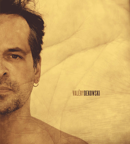 Pochette de : VALÉRY DEKOWSKI - VALÉRY DEKOWSKI (CD)