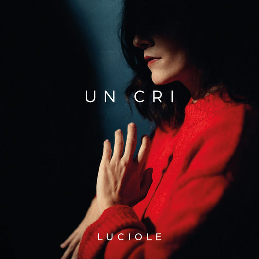 Pochette de : UN CRI - LUCIOLE (CD)