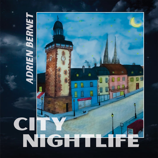 Pochette de : CITY NIGHTLIFE - ADRIEN BERNET FEAT. GUILLERMO MUÑOZ, CRISTIAN GALLARDO, MAURICIO RODRIGUEZ (CD)