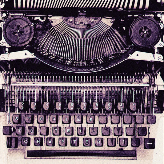 Pochette de : STORIES TO TELL - CHAPTER 1 - LA GRANJA ORCHESTRA (VINYLE 33T)