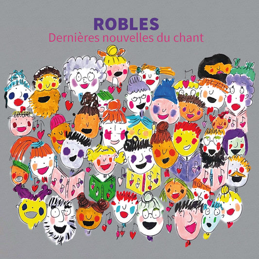 Pochette de : DERNIERES NOUVELLES DU CHANT - ROBLES (CD)