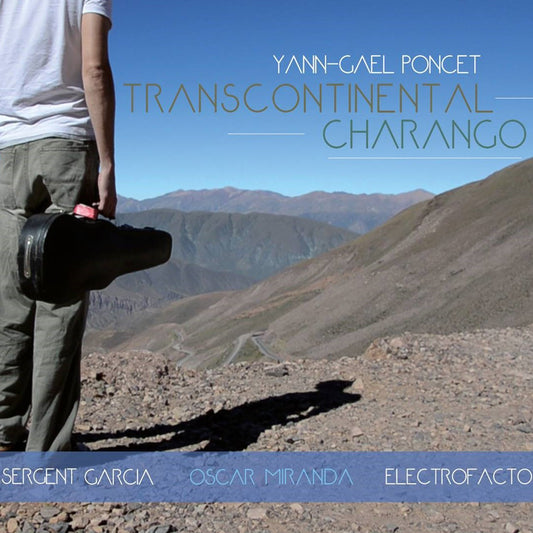 Pochette de : TRANSCONTINENTAL CHARANGO - YANN-GAEL PONCET (CD)