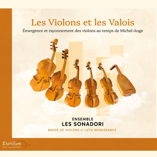 Pochette de : LES VIOLONS ET LES VALOIS - ENSEMBLE LES SONADORI (CD)