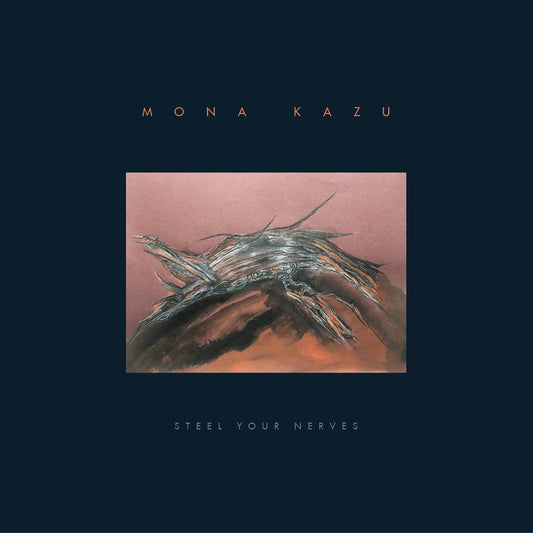 Pochette de : STEEL YOUR NERVES - MONA KAZU (VINYLE 33T)