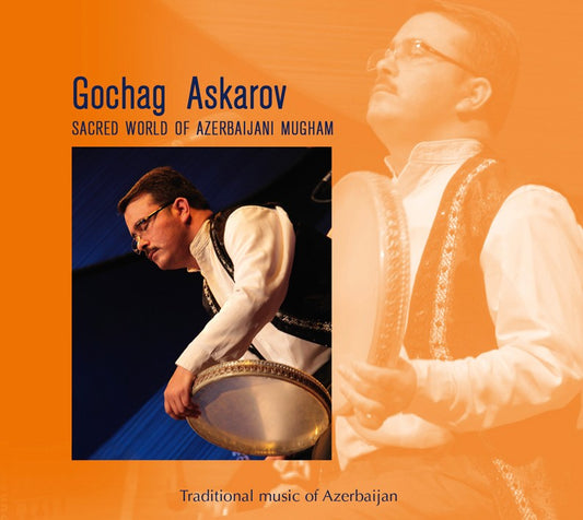 Pochette de :  LE MONDE SACRÉ DU MUGHAM  - GOCHAG ASKAROV (CD)