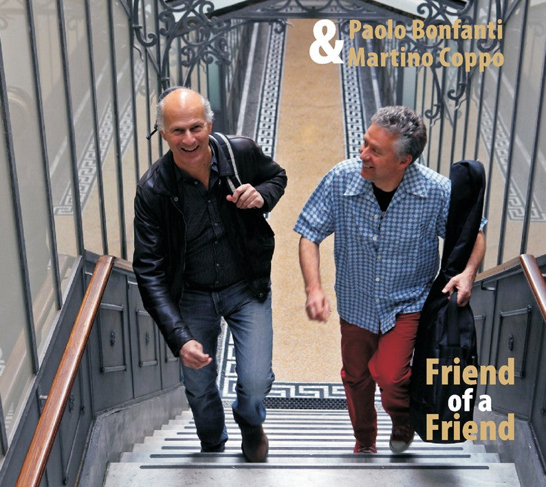 Pochette de :  FRIEND OF A FRIEND  - BONFANTI / COPPO (CD)