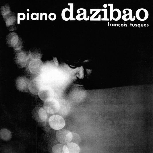 Pochette de : PIANO DAZIBAO - FRANÇOIS TUSQUES (CD)