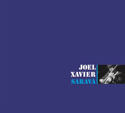 Pochette de : SARAVA - JOEL XAVIER (CD)