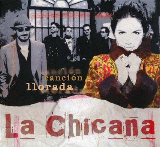 Pochette de : CANCION LLORADA - LA CHICANA (CD)