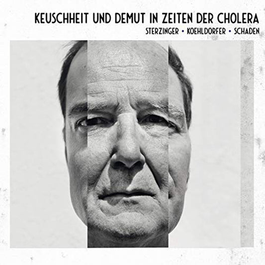 Pochette de : KEUSCHHEIT & DEMUT IN ZEITEN DER CHOLERA - STERZINGER, STEFAN (CD)