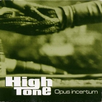 Pochette de : OPUS INCERTUM - HIGH TONE (DOUBLE VINYLE 33T)