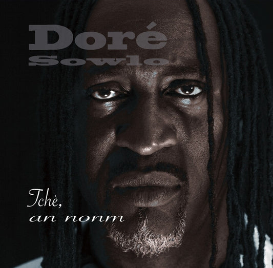 Pochette de : TCHÈ AN NONM - DORÉ SOWLO (CD)