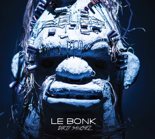 Pochette de : DIRTY SANCHEZ - LE BONK (CD)