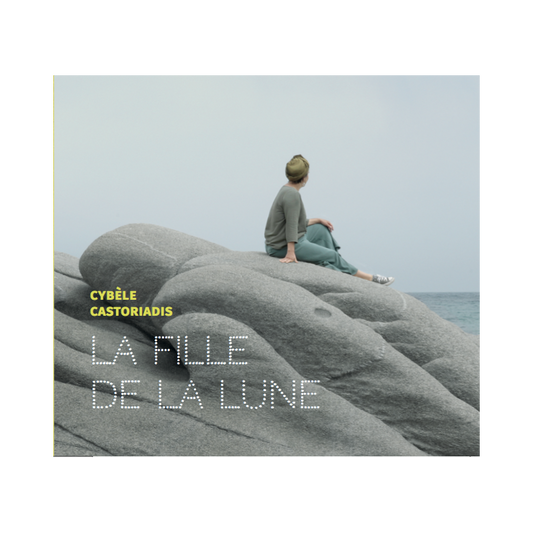 Pochette de : LA FILLE DE LA LUNE - CYBÈLE CASTORIADIS (CD)