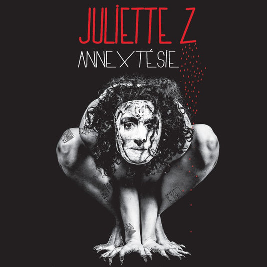 Pochette de : ANNEXTÉSIE - JULIETTE Z (CD)