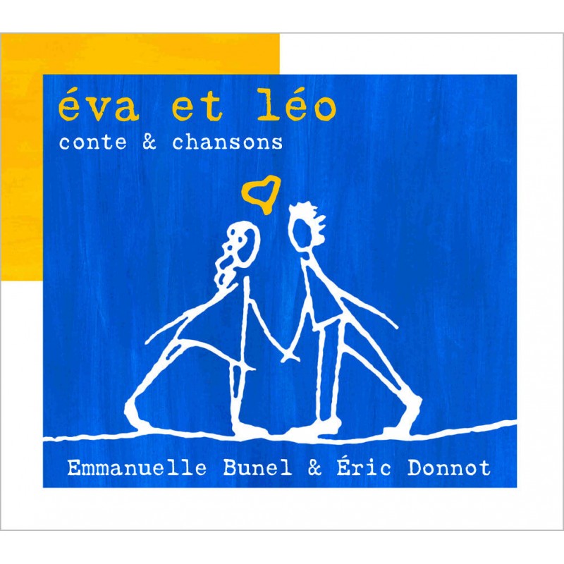 Pochette de : EVA ET LÉO , CONTE & CHANSONS - BUNEL EMMANUELLE, DONNOT ERIC (CD)