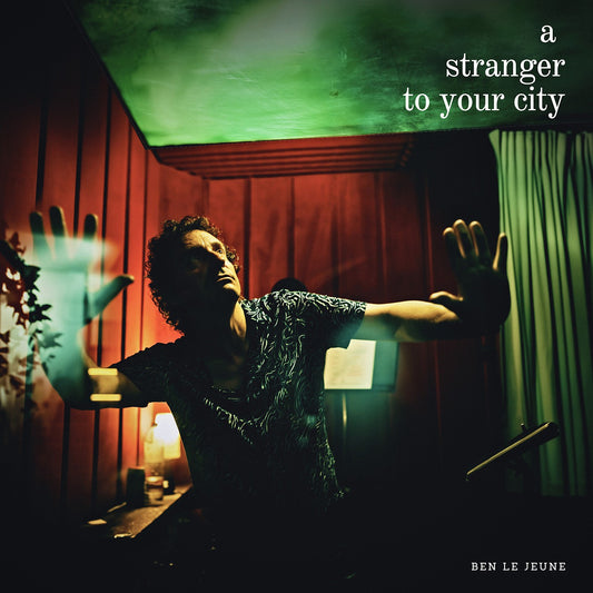 Pochette de : A STRANGER TO YOUR CITY - BEN LE JEUNE (CD)